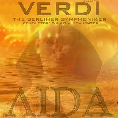 Berliner SymphonikerHermann PreyHorst SteinGeorg VölkerIwan RebroffUrsula GustUrsula SchirrmacherFritz GanssChrista LudwigHorst Lindner Verdi: Aida (Excerpts)