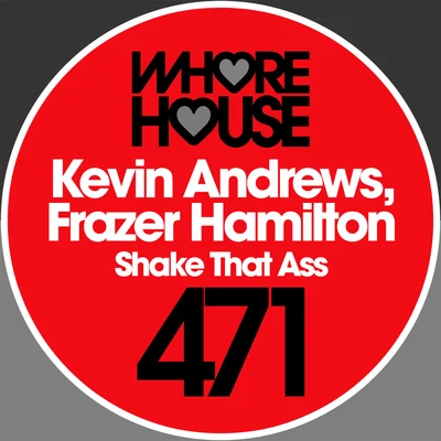 Frazer Hamilton Shake That Ass