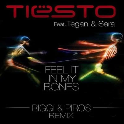 Feel it in My Bones (Riggi & Piros Remix) 專輯 Riggi & Piros