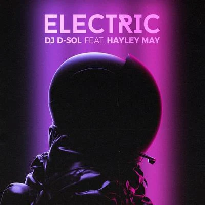 Electric (feat. Hayley May) 專輯 Katt Rockell/DJ D-Sol