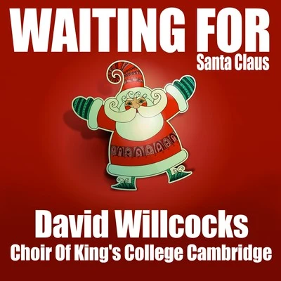 Waiting for Santa Claus 專輯 David Willcocks/Choir of Kings College Cambridge