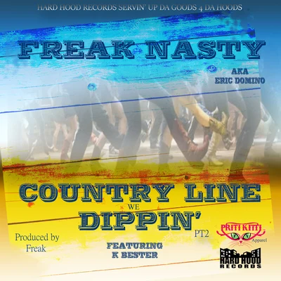 Country Line Dippin 專輯 DJ Kizzy Rock/Freak Nasty