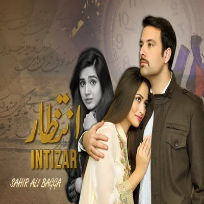 Intizaar Ost 专辑 Waqar Ali/Sahir Ali Bagga/Quintino & Blasterjaxx/Shani Arshad/Shiraz Uppal