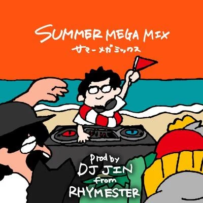 SUMMER MEGA MIX (Prod by DJ JIN) 專輯 ぜったくん/Eee.