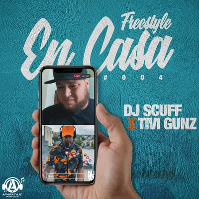 Freestyle En Casa #004 專輯 Chucky73/Fetti031/Dj Scuff