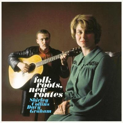 Folk Roots, New Routes 专辑 Shirley Collins