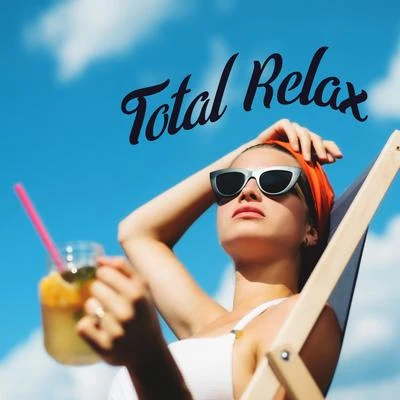 Total Relax - Tranquil Garden Sounds, Relaxing Guitar & Nature, Blissful Harmony and Balance 专辑 Sound Therapy Masters/Instrumental Jazz School/Celtic Chillout Relaxation Academy (Celtic, irish music)