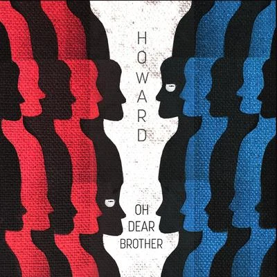 Oh Dear Brother 专辑 Howard