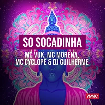 Só Socadinha 專輯 MC Didi/DJ Ws da Igrejinha/MC Braz/Mc V4/Mc Morena