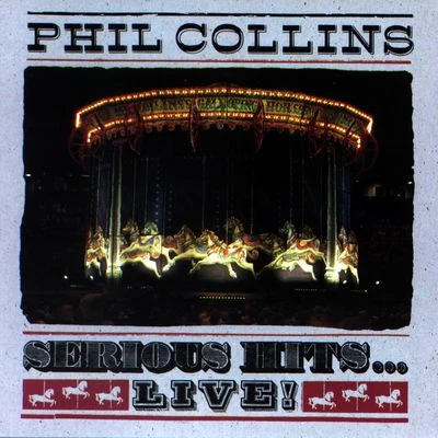 Serious Hits...Live! 專輯 Love and Rockets/Phil Collins/The Dream Academy/Gene Loves Jezebel/MARRS