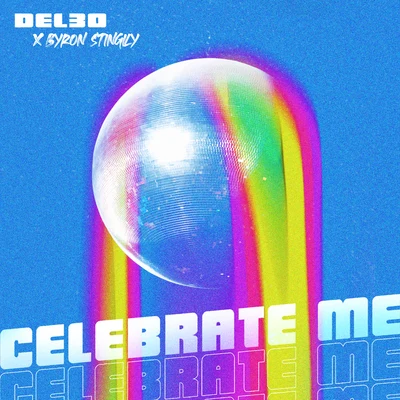 Celebrate Me 专辑 Del-30