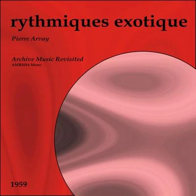 Rythmes Exotique - EP 專輯 Steve Gray/Pierre Arvay/Barney Kessel/Massimo Catalano/I Marc 4