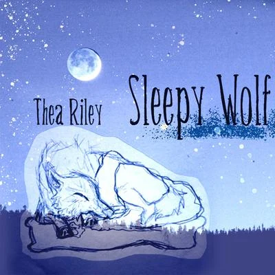 Thea RileyRobert Nickson Sleepy Wolf