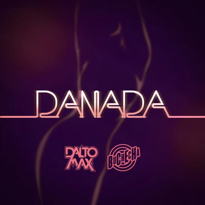 Danada 專輯 Ricardo Martins/Dalto Max/Joker Beats