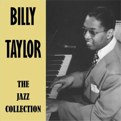 The Jazz Collection 專輯 Billy Taylor