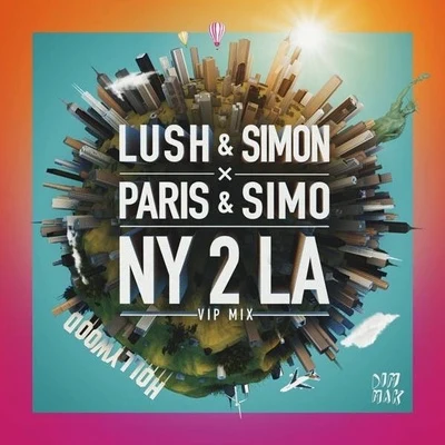 NY 2 LA (VIP Mix) 专辑 Lush & Simon