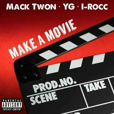 make A movie (feat. YG i-ROC從) - single 專輯 DollaBillGates/Poodeezy/Mack Twon