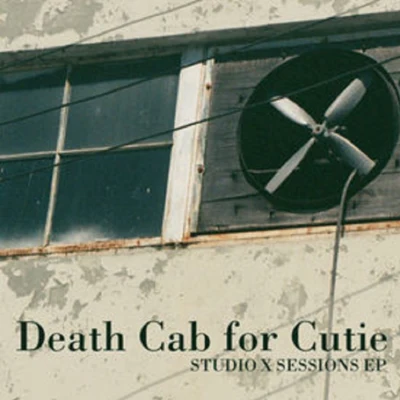 Studio X Sessions EP (iTunes Exclusive) 專輯 Death Cab for Cutie