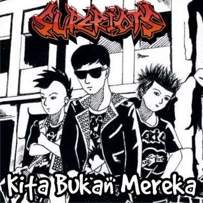 Kita Bukan Mereka 专辑 SUPERIOTS