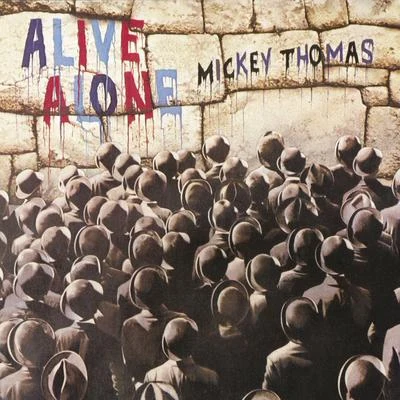 Alive Alone 專輯 Mickey Thomas/Albert Lee/Tracii Guns/Ricky Philips/Jack Russell