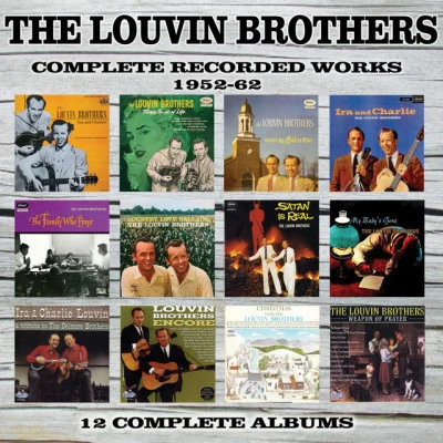 The Louvin Brothers Complete Recorded Works 1952-62