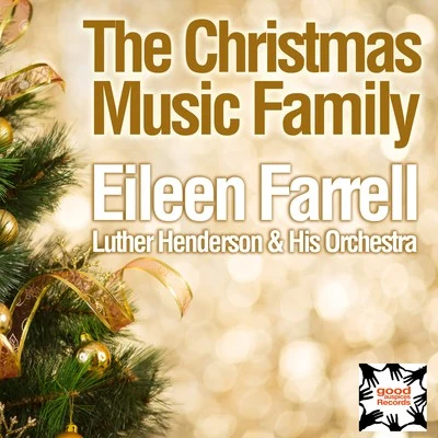 Eileen Farrell The Christmas Music Family