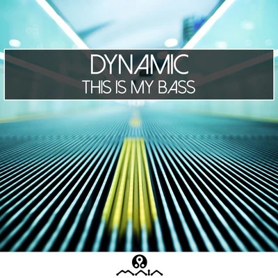 This Is My Bass - Single 专辑 Dynamic/Melicia