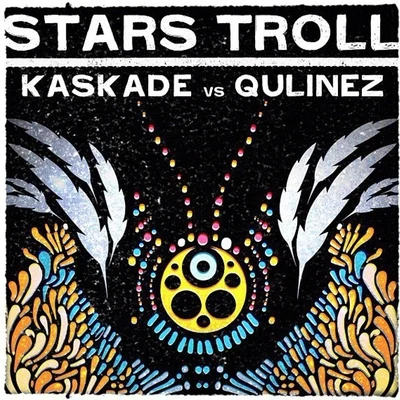 Stars Troll 專輯 Kaskade/Julia Church/John Summit