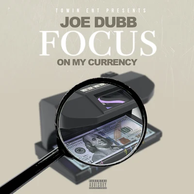 Focus On My Currency 專輯 Joe Dubb