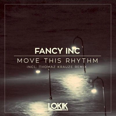 Move This Rhythm 专辑 Fancy Inc