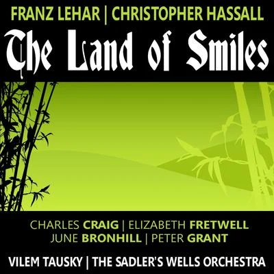 Lehar, Hassall: The Land of Smiles 专辑 James Lockhart/The Sadler's Wells Orchestra/Donald Smith/The Sadler's Wells Chorus