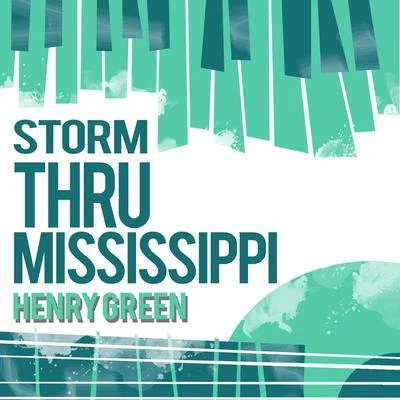 Storm Thru Mississippi 專輯 Henry Green/Rance Allen