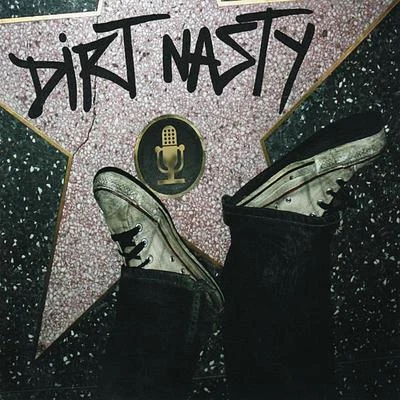 Dirt Nasty 专辑 Dirt Nasty