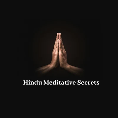 Hindu Meditative Secrets - Fresh New Age Music for Meditation, Yoga and Deep Contemplation 專輯 Meditation Ambience/Meditation Music therapy/Guided Meditation