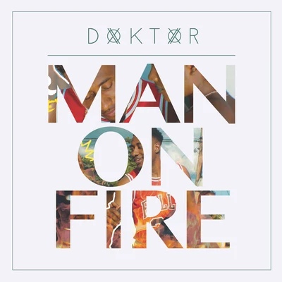 Eliza MDoktor Man On Fire (feat. Tribal Kush)