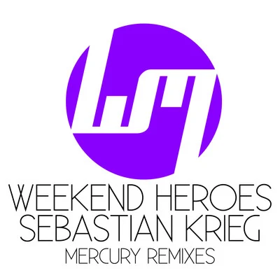 Mercury Remixes 专辑 Weekend Heroes