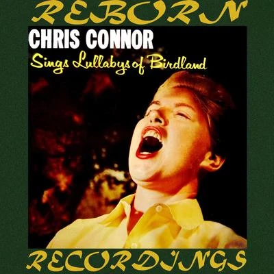 Sings Lullabies of Birdland (HD Remastered) 專輯 Chris Connor