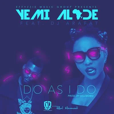 Yemi Alade Do As I Do