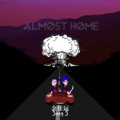 Almost Home 專輯 余佳運 (Jony J)/唐映楓/伏儀 (Fu Yi)/銀臨/程璧 (Cheng Bi)