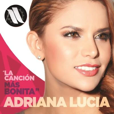 Adriana LuciaBarbary LA CANCIÓN MÁS BONITA