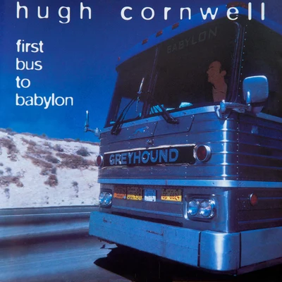 First Bus to Babylon 專輯 Hugh Cornwell/Spandau Ballet/Billy Idol/Ultravox/Katrina