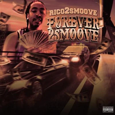 Forever2smoove 專輯 Trife Gang Rich/Rico 2 Smoove/AG Cubano