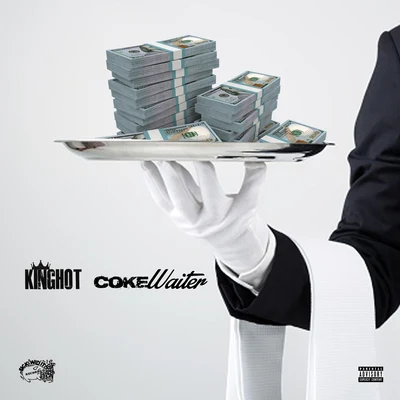 Coke Waiter 專輯 King Hot/Yung Bundle/Freez Vallejo/Work Dirty/J Banks