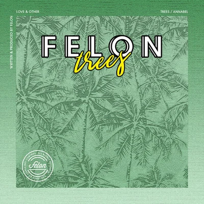 FelonKaleem Taylor Trees