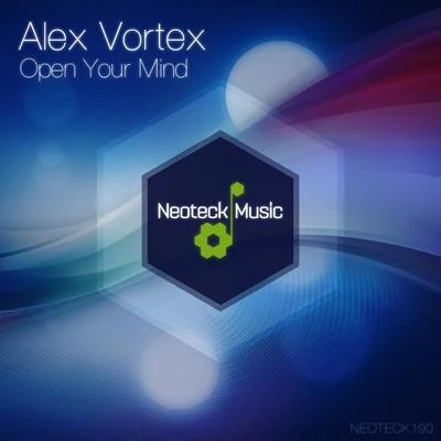 Open Your Mind 专辑 Anton Lacosta/Alex Vortex/Igor Woods/Alexdi/Andre Shaft