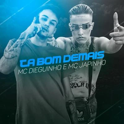 Tá Bom Demais 专辑 MC Dieguinho