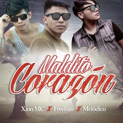 Maldito Corazón 专辑 Melodico/Don Aero