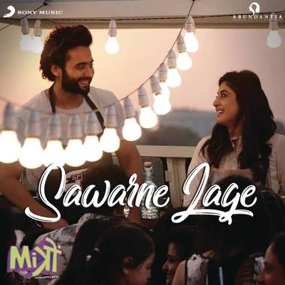 Sawarne Lage (From "Mitron") 專輯 Tanishk Bagchi/Jubin Nautiyal/Asees Kaur/DJ Amit Saxena