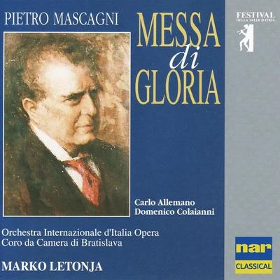 Mascagni: Messa di Gloria 專輯 Angela Nisi/Giuseppe Grazioli/Roberto Scandiuzzi/Daniela Mazzucato/Domenico Colaianni