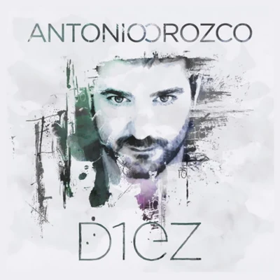 Diez 專輯 Antonio Orozco